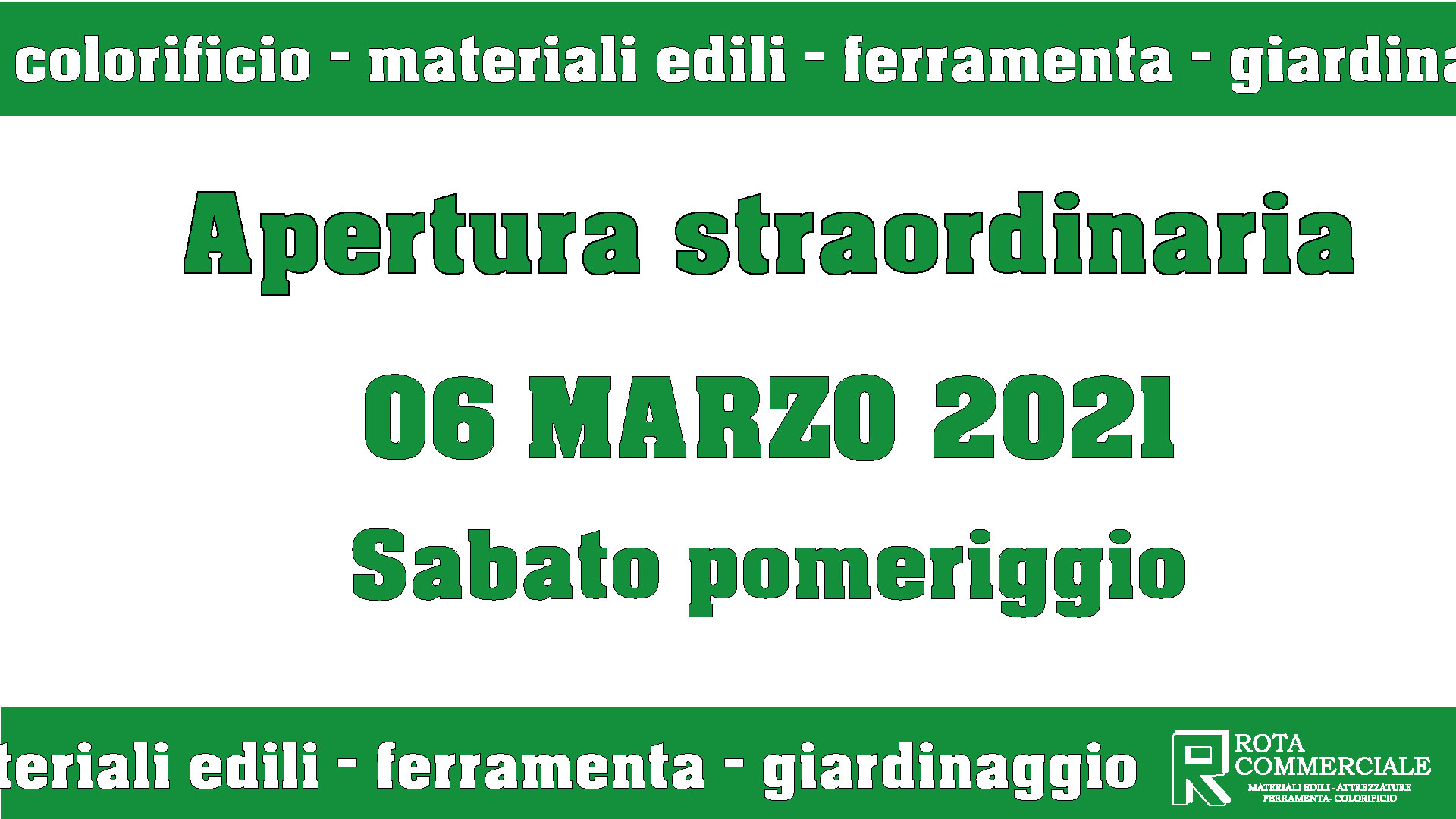 apertura straordinaria sabato pomeriggio 6 marzo ferramenta Bergamo, giardinaggio, materiali edili, colorificio Bergamo, Rota Commerciale