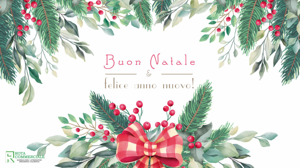 Buone feste, buon Natale e felice anno nuovo , Rota Commerciale, materiali edili Bergamo, Ferramenta Bergamo, Colorificio Bergamo, Giardinaggio Bergamo